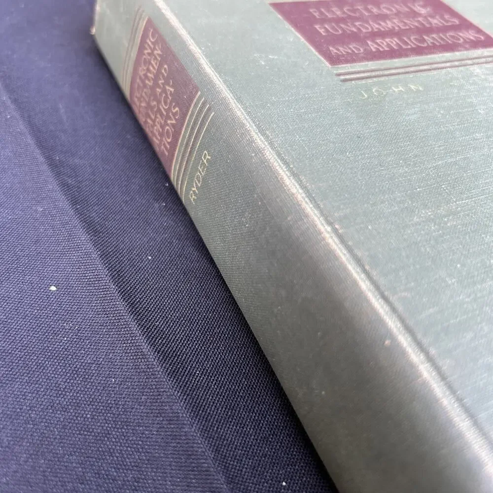 ELECTRONIC FUNDAMENTALS AND APPLICATIONS By John D. Ryder Hardcover 1957